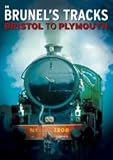 In Brunels Tracks - Bristol to Plymouth [DVD]