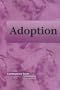 Adoption (Contemporary Issues Companion)