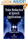 Noise Reduction in Speech Applications (Electrical Engineering & Applied Signal Processing Series)