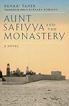 Aunt Safiyya and the Monastery: A Novel (Literature of the Middle East)