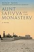 Aunt Safiyya and the Monastery: A Novel (Literature of the Middle East)