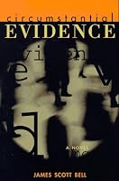 Circumstantial Evidence: A Novel