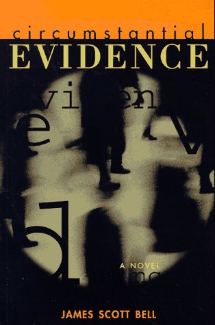 Circumstantial Evidence: A Novel