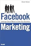 Facebook marketing : leverage social media to grow your business