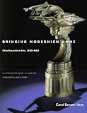 Bringing modernism home : Ohio decorative arts, 1890-1960