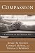 Compassion: A Reflection on the Christian Life by Henri Nouwen ISBN 0385517521