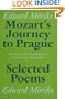 Mozart's Journey to Prague and Selected Poems