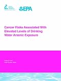 Cancer Risks Associated With Elevated Levels of Drinking Water Arsenic Exposure (Awwa Research Foundation Reports)