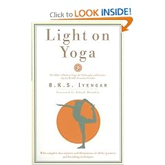 Light on Yoga: The Bible of Modern Yoga...