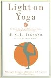 Light on Yoga: The Bible of Modern Yoga...