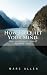 How to Quiet Your Mind: Relax and Silence the Voice of Your Mind Today! How to Quiet Your Mind: Relax and Silence the Voice of Your Mind Today!