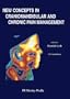 New Concept in Craniomandibular and Chronic Pain Management, 1e