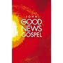 Bible: Gospel According to St. John (Good News Bible)