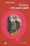 Eduquer, c'est aussi punir !