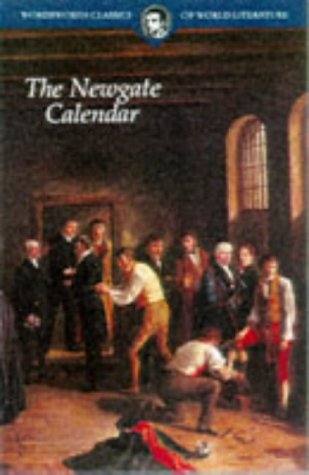 City Travel Guides Discounted  Books : The Newgate Calendar (Wordsworth Classics of World Literature)