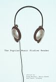 The Popular Music Studies Reader