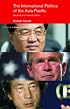 The International Politics of the Asia Pacific: Since 1945 (Politics in Asia)