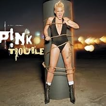 Trouble