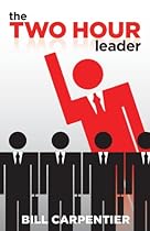 The Two Hour Leader The Two Hour Leader