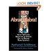 Abracadabra: SECRET METHODS MAGICIANS AND OTHERS USE TO DECEIVE THEIR AUDIENCE
