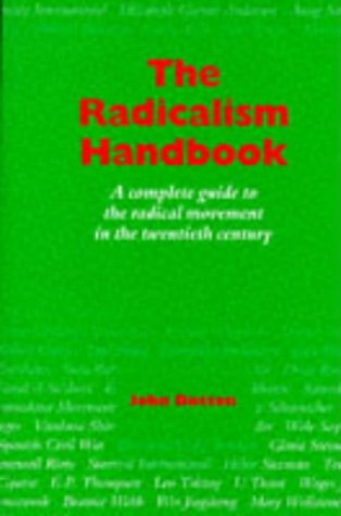 City Travel Guides Discounted  Books : The Radicalism Handbook: A Complete Guide to the Radical Movement in the Twentieth Century (Global Issues)