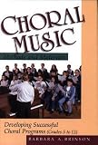 Choral Music Methods and Materials: Developing Successful Choral Programs