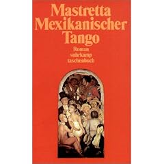 Mexikanischer Tango: Roman (suhrkamp taschenbuch)