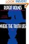 Where the Truth Lies: A Novel