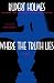 Where the Truth Lies: A Novel