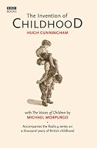 The Invention of Childhood