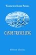 Canoe Travelling: Log of a Cruise on the Baltic, and Practical Hints on Building and Fitting Canoes: With twenty-four illustrations and the map