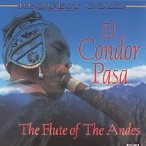 El Condor Pasa: Flute of the Andes