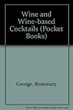 Wine and wine based cocktails