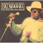 Shoutin' in Key: Taj Mahal and the Phantom Blues Band Live by  Taj Mahal 