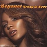 Crazy in Love - Beyonce Knowles