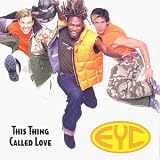E.Y.C. - This Thing Called Love