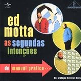 Ed Motta -  As Segundas Inten&Atilde;&sect;&Atilde;&micro;es