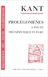 Prolégomènes à toute métaphysique future qui pourra se présenter comme science