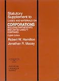 Statutory Supplement to Cases and Materials on Corporations, 8th Edition (American Casebook)