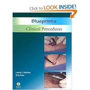Click here to buy Blueprints Clinical Procedures (Blueprints Series) by Laurie L. Marbas and Erin Case.