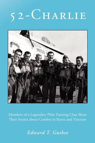 52 charlie members of a legendary pilot training class share their stories about combat in korea and vietnam