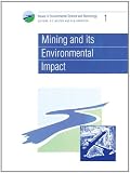 MINING AND ITS ENVIRONMENTAL (Issues in Environmental Science and Technology)