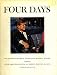 Four Days The Historical Record of the Death of President Kennedy