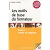 Les outils de base du formateur : Tome 1 : Parole et supports