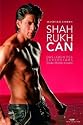 Shah Rukh Can - Das Leben des Superstars Shah Rukh Khan