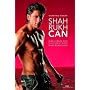 Shah Rukh Can - Das Leben des Superstars Shah Rukh Khan