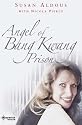 The Angel of Bang Kwang Prison