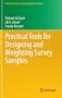Practical Tools for Designing and Weighting Survey Samples