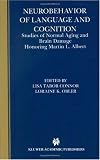 Neurobehavior of Language and Cognition - Studies of Normal Aging and Brain Damage