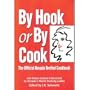 By hook or by cook: The official Nevada brothel cookbook : cat house cuisine concocted by Nevada's finest working ladies